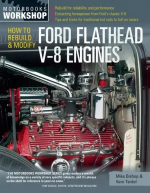 How To Rebuild & Modify Ford Flathead V-8 Engines (Motorbooks Workshop)